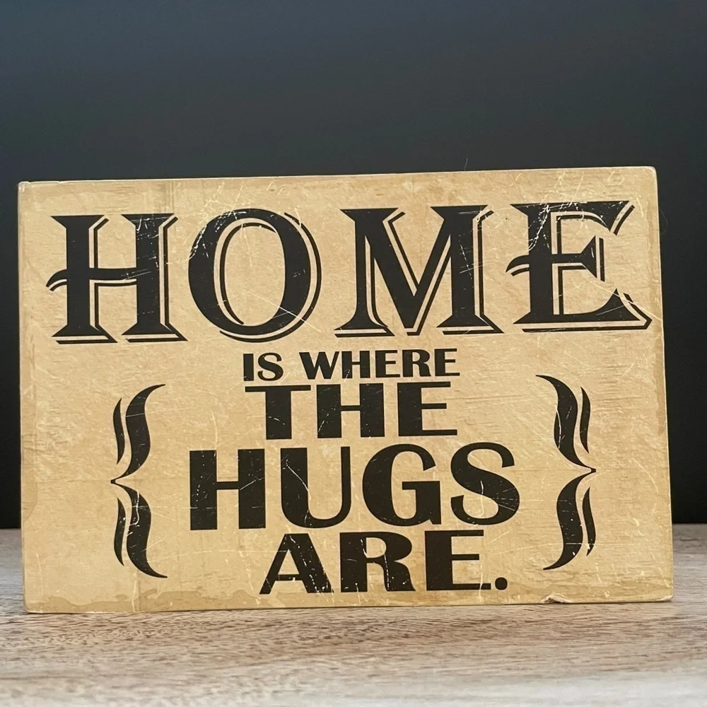 Wood decor “Home is where the Hugs Are”